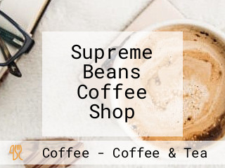 Supreme Beans Coffee Shop