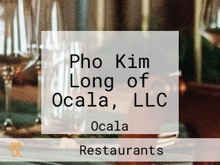 Pho Kim Long of Ocala, LLC