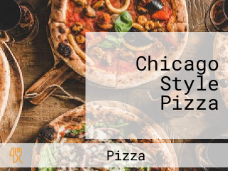 Chicago Style Pizza