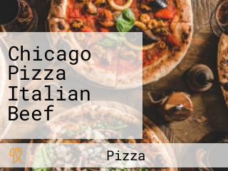 Chicago Pizza Italian Beef