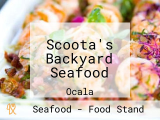 Scoota's Backyard Seafood