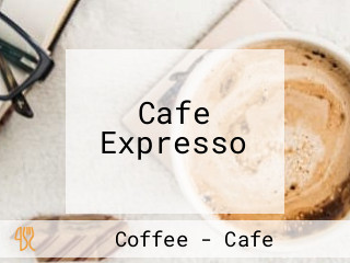 Cafe Expresso