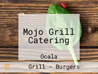 Mojo Grill Catering