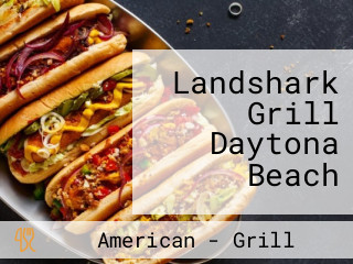 Landshark Grill Daytona Beach