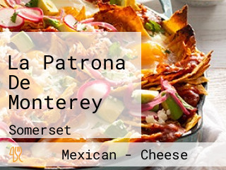 La Patrona De Monterey