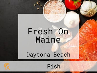 Fresh On Maine