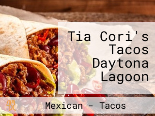 Tia Cori's Tacos Daytona Lagoon