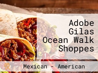 Adobe Gilas Ocean Walk Shoppes