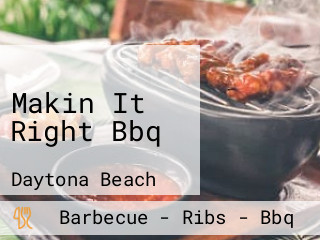 Makin It Right Bbq