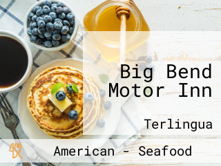 Big Bend Motor Inn