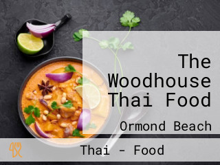 The Woodhouse Thai Food