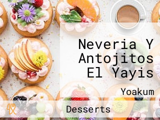 Neveria Y Antojitos El Yayis