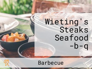 Wieting's Steaks Seafood -b-q