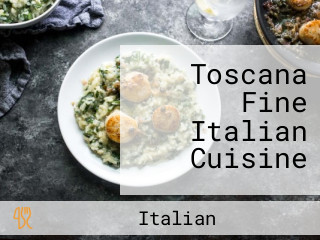 Toscana Fine Italian Cuisine