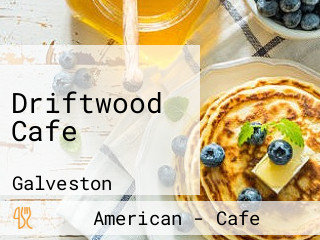 Driftwood Cafe