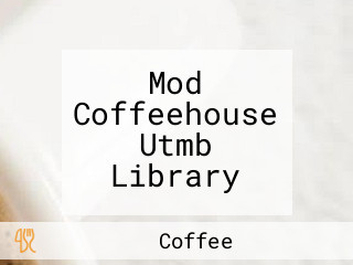 Mod Coffeehouse Utmb Library