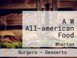 A W All-american Food