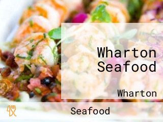 Wharton Seafood