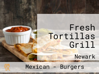 Fresh Tortillas Grill