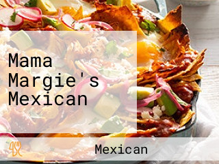 Mama Margie's Mexican