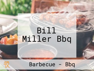 Bill Miller Bbq