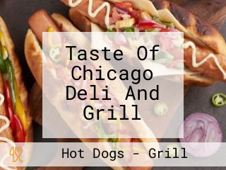 Taste Of Chicago Deli And Grill