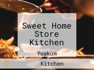 Sweet Home Store Kitchen