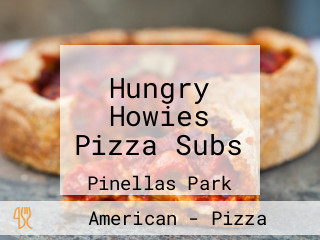 Hungry Howies Pizza Subs