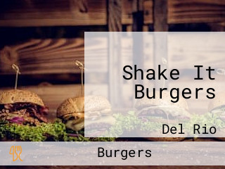 Shake It Burgers