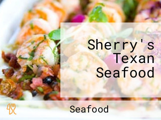 Sherry's Texan Seafood