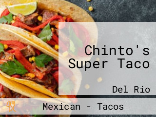 Chinto's Super Taco