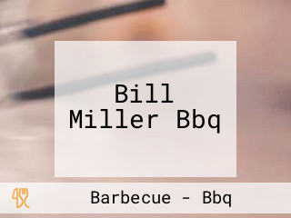 Bill Miller Bbq