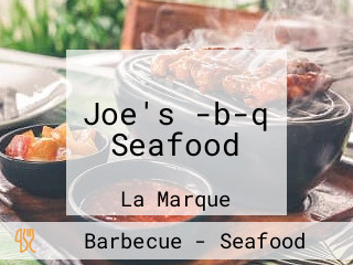 Joe's -b-q Seafood