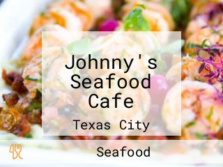 Johnny's Seafood Cafe