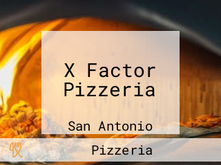 X Factor Pizzeria