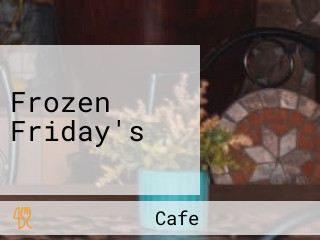 Frozen Friday's