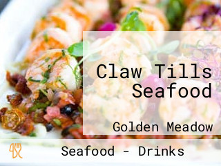 Claw Tills Seafood