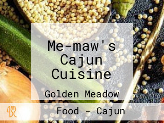 Me-maw's Cajun Cuisine