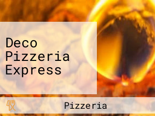 Deco Pizzeria Express