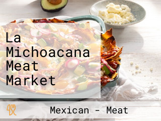 La Michoacana Meat Market