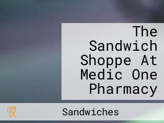 The Sandwich Shoppe At Medic One Pharmacy