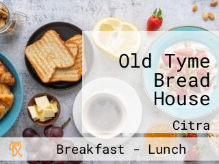 Old Tyme Bread House