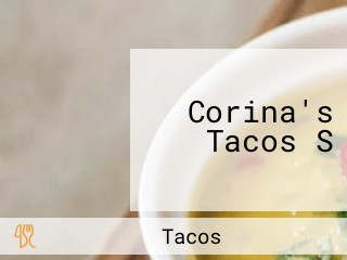 Corina's Tacos S