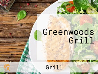 Greenwoods Grill