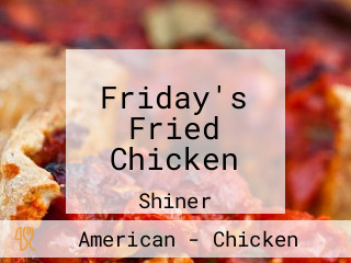 Friday's Fried Chicken