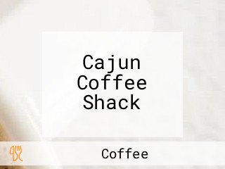 Cajun Coffee Shack