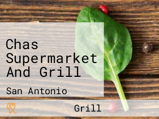 Chas Supermarket And Grill