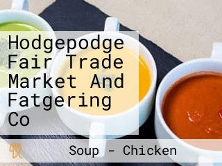 Hodgepodge Fair Trade Market And Fatgering Co