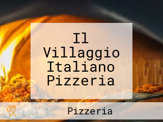 Il Villaggio Italiano Pizzeria