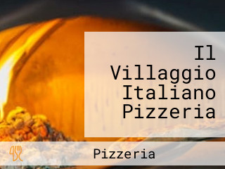 Il Villaggio Italiano Pizzeria